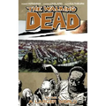 Walking Dead Volume 16: A Larger World