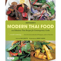 Modern Thai Food: 100 Fabulous Thai Recipes for Contemporary Cooks (a Thai Cookbook)