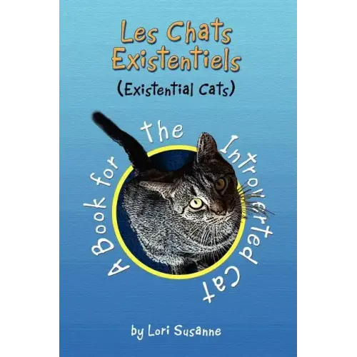 Les Chats Existentiels (Existential Cats)