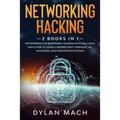 Networking Hacking: 2 books in 1: Networking for Beginners, Hacking with Kali Linux: Easy Guide to Learn Cybersecurity, Wireless, LTE, Net