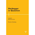 Heidegger in Question: The Art of Existing