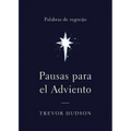 Pausas para el Adviento: Palabras de regocijo