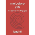me before you: me before you 47 pages