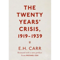 The Twenty Years' Crisis, 1919-1939: Reissued with a New Preface from Michael Cox