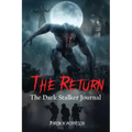 The Return: The Dark Stalker Journal