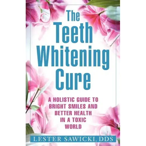 The Teeth Whitening Cure