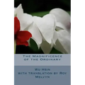 The Magnificence of the Ordinary