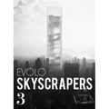 Evolo Skyscrapers 3: Visionary Architecture and Urban Design