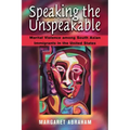 Speaking the Unspeakable: Marital Violence Among South Asian Immigrants in the United States