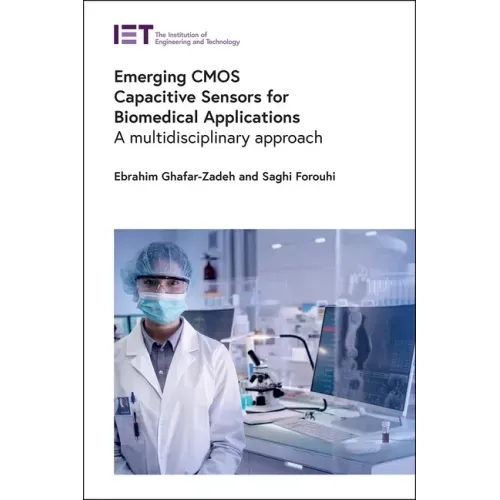 Emerging CMOS Capacitive Sensors for Biomedical Applications: A Multidisciplinary Approach