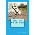 Tilly Takes Up The Reins