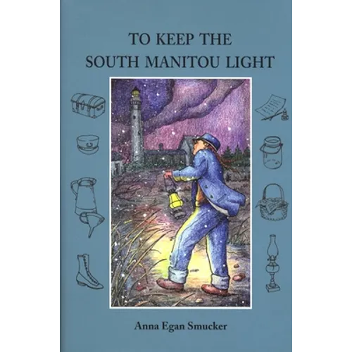 To Keep the South Manitou Light