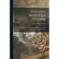 Hispano-Moresque Pottery: Spanish, Italian & French Majolicas & Faïences, Fabrics & Objects of Art, Three Gothic Arcons
