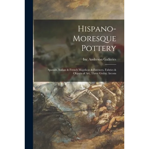 Hispano-Moresque Pottery: Spanish, Italian & French Majolicas & Faïences, Fabrics & Objects of Art, Three Gothic Arcons