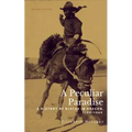 A Peculiar Paradise: A History of Blacks in Oregon, 1788-1940