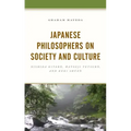 Japanese Philosophers on Society and Culture: Nishida Kitaro, Watsuji Tetsuro, and Kuki Shuzo