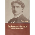 The Redheaded Outfield, and Other Baseball Stories