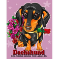 Dachshund coloring book for Adults: Dog and Puppy Coloring Book Easy, Fun, Beautiful Coloring Pages