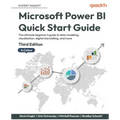 Microsoft Power BI Quick Start Guide - Third Edition: The ultimate beginner's guide to data modeling, visualization, digital storytelling, and more