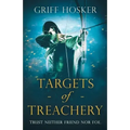Targets of Treachery: A gripping, action-packed historical epic