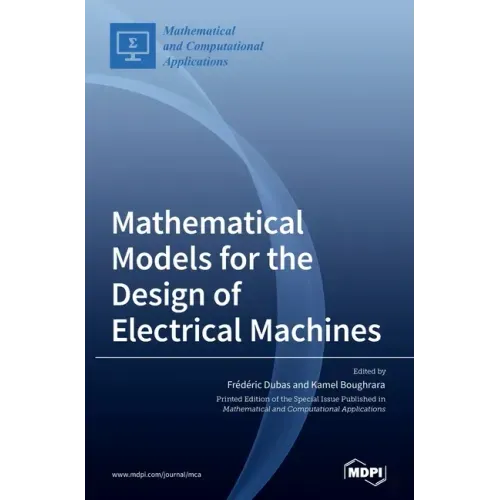 Mathematical Models for the Design of Electrical Machines