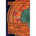 'Fragile States' in an Unequal World: The Role of the g7+ in International Diplomacy and Development Cooperation