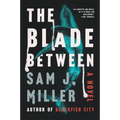 The Blade Between