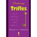 Damning Trifles