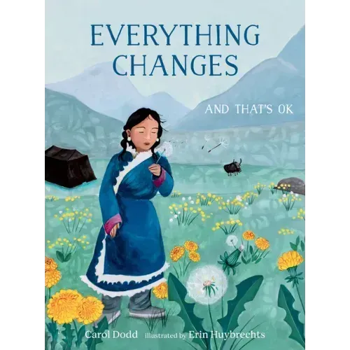 Everything Changes: And That's Ok
