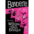 Bandette Volume 5: The Wedding of B.D. Belgique