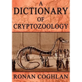 A Dictionary of Cryptozoology