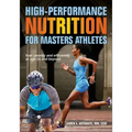 High-Performance Nutrition for Masters Athletes