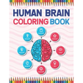 Human Brain Coloring Book: The Human Brain Coloring Book. Human Brain Model Anatomy, Human Brain Diagram, Human Brain Art, Human Brain and Human