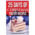 25 Days of Christmas Pastry Recipes