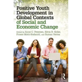 Positive Youth Development in Global Contexts of Social and Economic Change