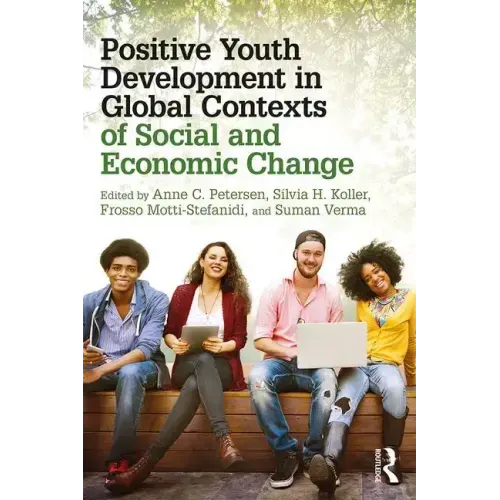 Positive Youth Development in Global Contexts of Social and Economic Change