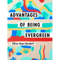 Advantages of Being Evergreen