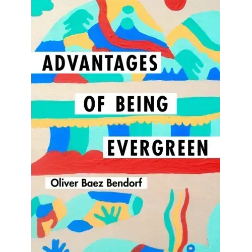 Advantages of Being Evergreen
