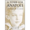 A Tomb for Anatole: Poetry