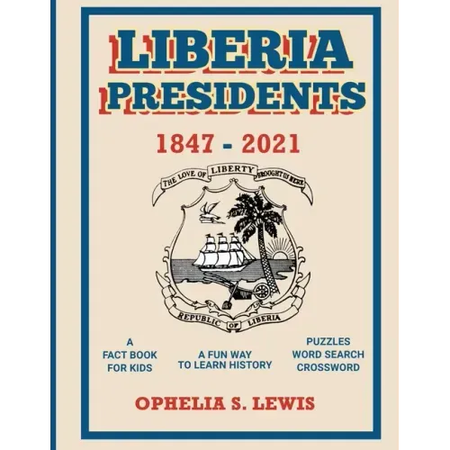 Liberia Presidents: 1847-2021