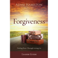 Forgiveness Leader Guide: Finding Peace Through Letting Go