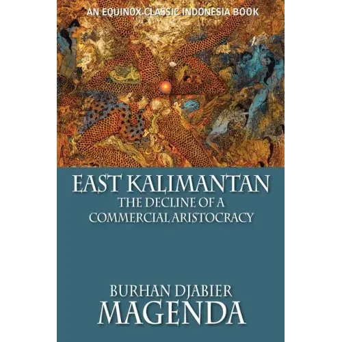 East Kalimantan: The Decline of a Commercial Aristocracy