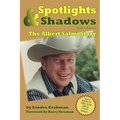 Spotlights & Shadows: The Albert Salmi Story