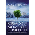 Fuiste Creado Para Un Momento Como Este: Aliento Para Hoy, Esperanza Para Mañana