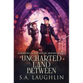 Uncharted Land Between