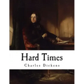 Hard Times: Charles Dickens