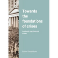 Towards the foundations of crises: Academic marxism and crises