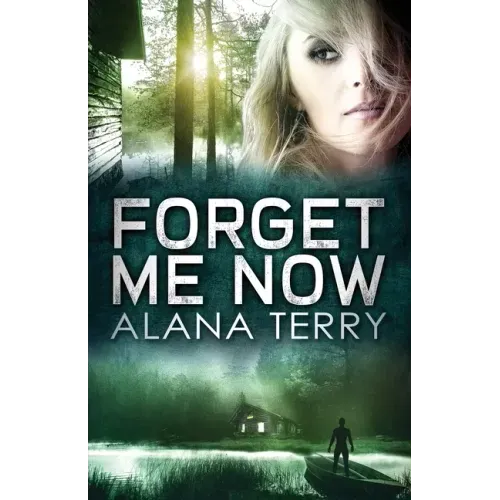 Forget Me Now