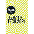 The Year in Tech, 2021: The Insights You Need from Harvard Business Review