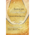Embracing Elderhood: Planning for the Next Stage of Life